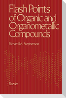 Flash Points of Organic and Organometallic Compounds