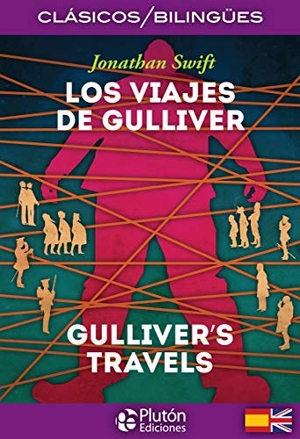 Swift, Jonathan. Los viajes de Gulliver = Gulliver's travel. Plutón Ediciones, 2017.