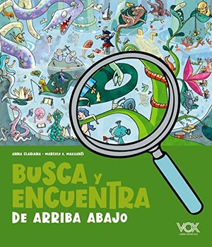 Larousse Editorial / Anna Clariana Muntana. Busca y encuentra de arriba abajo. Vox, 2020.