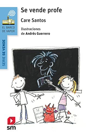 Santos, Care / Guerrero, Andrés et al. Se vende profe. Fundación Santa María-Ediciones SM, 2019.
