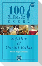 Sefiller ve Goriot Baba-100 Ölümsüz Eser