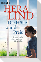Die Hölle war der Preis