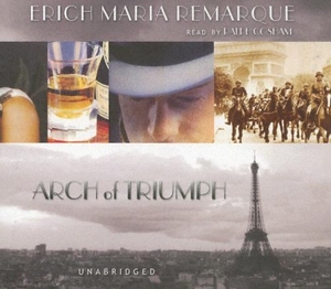 Remarque, Erich Maria. Arch of Triumph. HighBridge Audio, 2004.