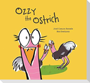 Ozzy the Ostrich