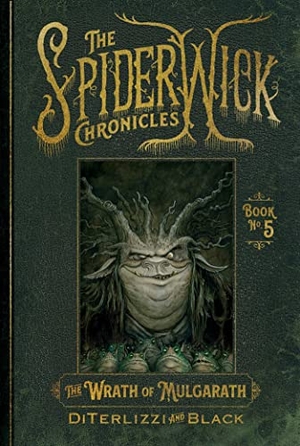 Diterlizzi, Tony / Holly Black. The Wrath of Mulgarath. Simon & Schuster Books for Young Readers, 2023.
