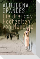 Die drei Hochzeiten von Manolita