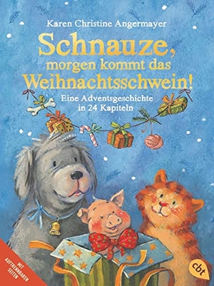 Angermayer, Karen Christine. Schnauze, morgen kommt das Weihnachtsschwein! - Eine Adventsgeschichte in 24 Kapiteln. cbt, 2021.