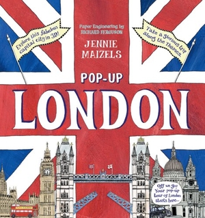 Maizels, Jennie. Pop-Up London. Walker Books Ltd., 2011.