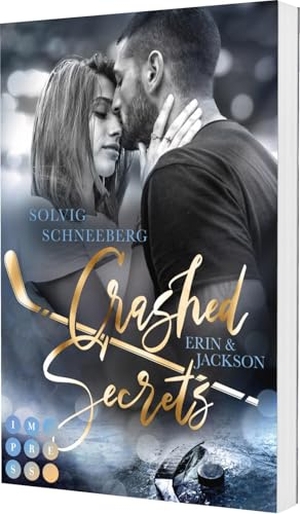 Schneeberg, Solvig. Crashed Secrets. Erin & Jackson - Mitreißender Fake Dating Eishockey-Liebesroman | Sports Romance. Carlsen Verlag GmbH, 2025.