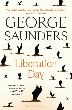 Saunders, George. Liberation Day. Bloomsbury UK, 2023.