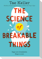 The Science of Breakable Things