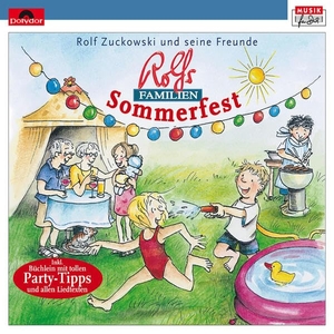 Zuckowski, Rolf. Rolfs Familien-Sommerfest. Universal Family Entertai, 2009.