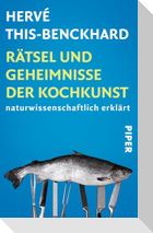 Rätsel und Geheimnisse der Kochkunst