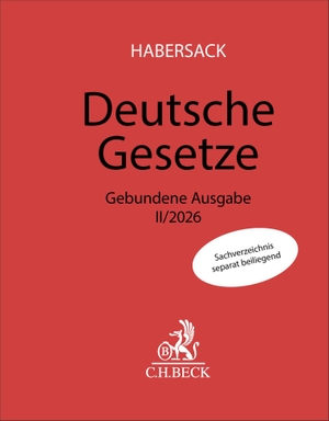 Habersack, Mathias / Heinrich Schönfelder (Hrsg.). Deutsche Gesetze Gebundene Ausgabe II/2026. C.H. Beck, 2026.