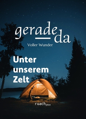 Sauer, Tobias. Unter unserem Zelt - Voller Wunder 1. ruach.jetzt, 2026.