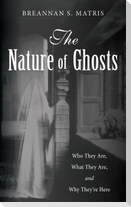 The Nature of Ghosts