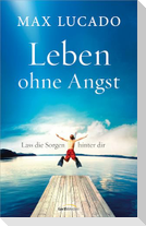 Leben ohne Angst