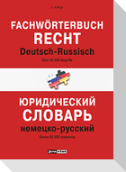 Fachwörterbuch Recht Deutsch-Russisch