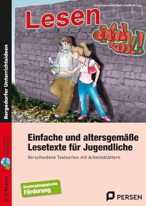 Leseförderung, Arbeitsgemeinschaft. Einfache u. altersgemäße Lesetexte für Jugendliche - Verschiedene Textsorten mit Arbeitsblättern (7. bis 9. Klasse). Persen Verlag i.d. AAP, 2022.
