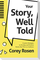 Your Story, Well Told