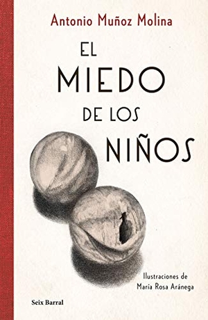 Muñoz Molina, Antonio. El miedo de los niños. Seix Barral, 2020.