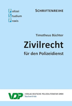 Büchter, Timotheus. Zivilrecht - für den Polizeidienst. Deutsche Polizeiliteratur, 2024.