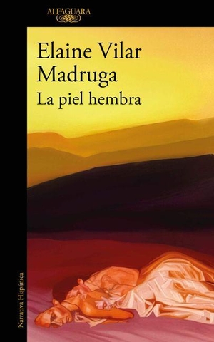 Vilar Madruga, Elaine. La Piel Hembra / Female Skin. Prh Grupo Editorial, 2026.