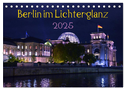 Berlin im Lichterglanz 2025 (Tischkalender 2025 DIN A5 quer), CALVENDO Monatskalender