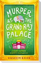 Murder at the Grand Raj Palace