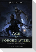 Age of Forged Steel