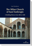 The Milan Church of Sant¿Ambrogio