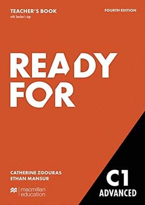 Zgouras, Catherine / Ethan Mansur. Ready for C1 Advanced. Teacher's Book with Digital Student's Book and App - Fourth edition. Hueber Verlag GmbH, 2022.