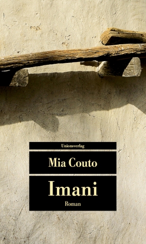 Couto, Mia. Imani. Unionsverlag, 2019.