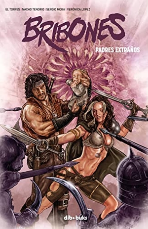 Mora, Sergio / Torres, Juan José et al. Bribones 4, Padres extraños. Dibbuks, 2017.