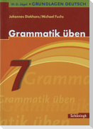 Grammatik üben. 7. Schuljahr