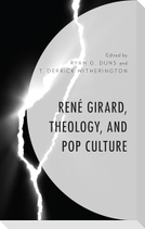 René Girard, Theology, and Pop Culture