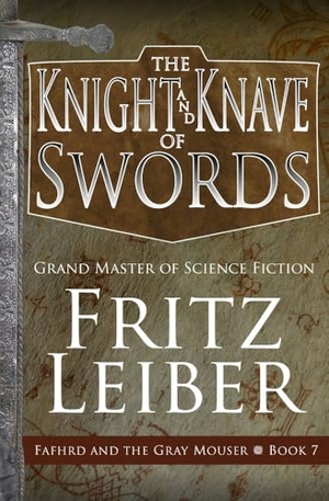 Leiber, Fritz. The Knight and Knave of Swords. Open Road Integrated Media, Inc., 2021.