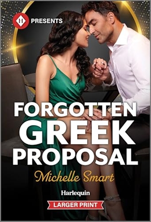 Smart, Michelle. Forgotten Greek Proposal. Harlequin, 2025.
