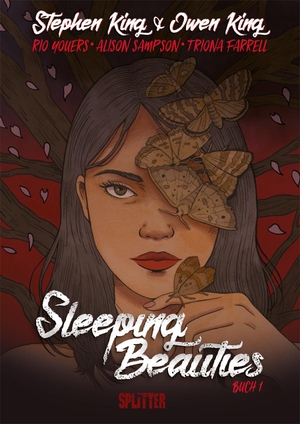 King, Stephen / King, Owen et al. Sleeping Beauties (Graphic Novel). Band 1 (von 2). Splitter Verlag, 2021.
