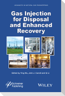 Gas Injection for Disposal and Enhanced Recovery