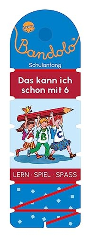 Barnhusen, Friederike. Bandolo. Das kann ich schon mit 6 - Lernspiel mit Lösungskontrolle für Kinder ab 6 Jahren. Arena Verlag GmbH, 2023.