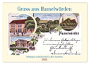 Gruss aus Hamelwörden - Kehdingens schönstes Dorf in alten Ansichten (Wandkalender 2024 DIN A2 quer), CALVENDO Monatskalender
