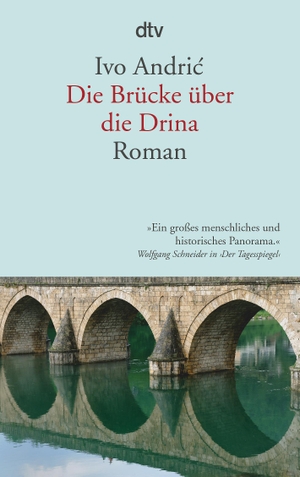 Andric, Ivo. Die Brücke über die Drina - Eine Chronik aus Visegrad. dtv Verlagsgesellschaft, 2013.