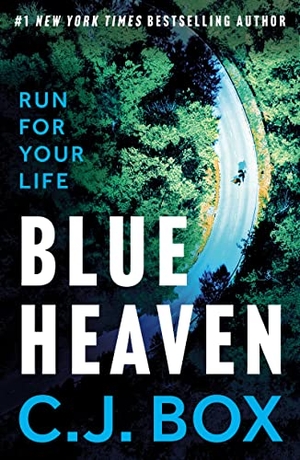 Box, C. J.. Blue Heaven - Winner of the Edgar Award for Best Novel. Bloomsbury Publishing plc, 2023.