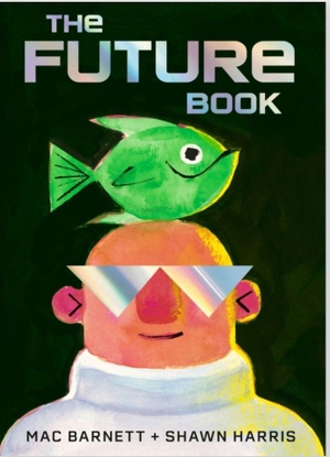 Mac, Barnett. Das Buch der Zukunft. Zuckersüß Verlag, 2026.