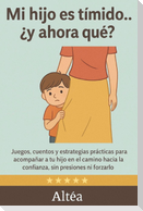 Mi hijo es tímido... ¿y ahora qué?