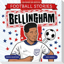 Football Stories: Bellingham