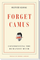 Forget Camus