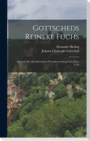 Gottscheds Reineke Fuchs: Abdruck Der Hochdeutschen Prosaübersetzung Vom Jahre 1752