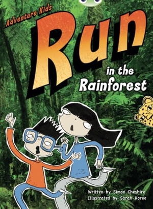 Cheshire, Simon. Bug Club Independent Fiction Year Two Turquoise A Adventure Kids: Run in the Rainforest. Pearson Education Limited, 2010.